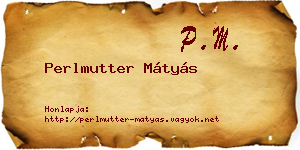 Perlmutter Mátyás névjegykártya